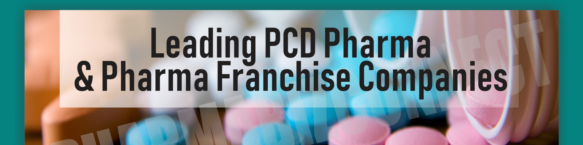 PCD Pharma Franchise - PharmaBizConnect