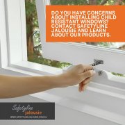 Do you have concerns about installing child resistant windows?