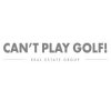Can't Play Golf Real Estate Group