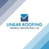 Linear Roofing & General Contractors LLC