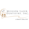  Mission Laser Dentistry | Robert K Faber DDS Inc